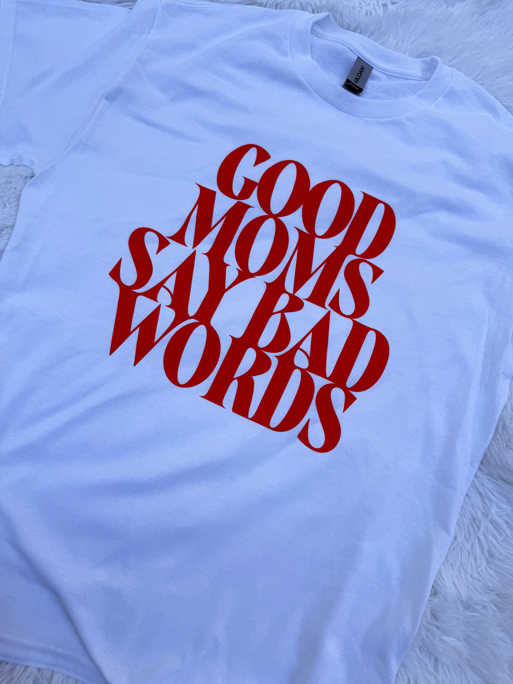 Good Moms Say Bad Words