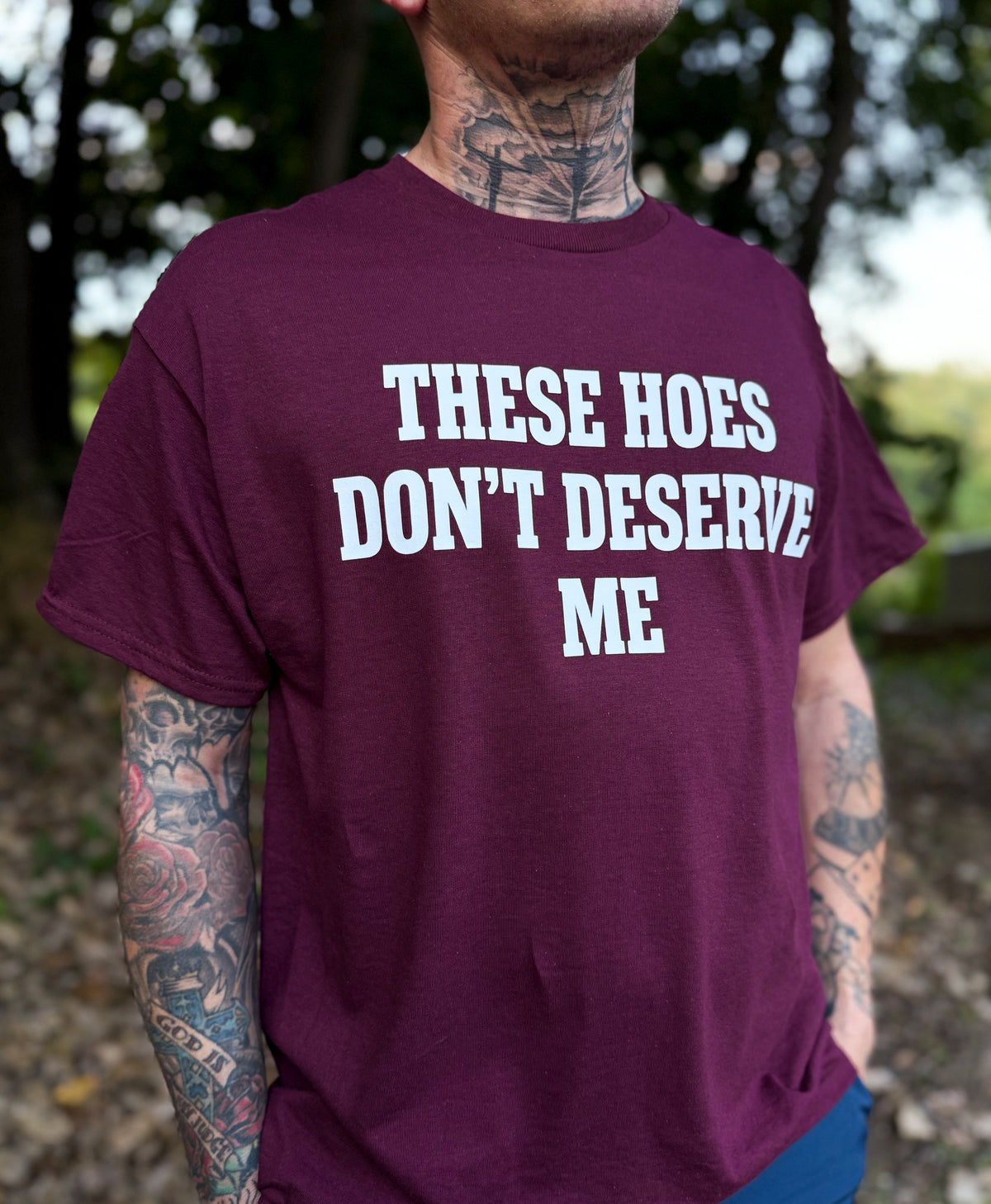 These Hoes Don't Deserve Me
