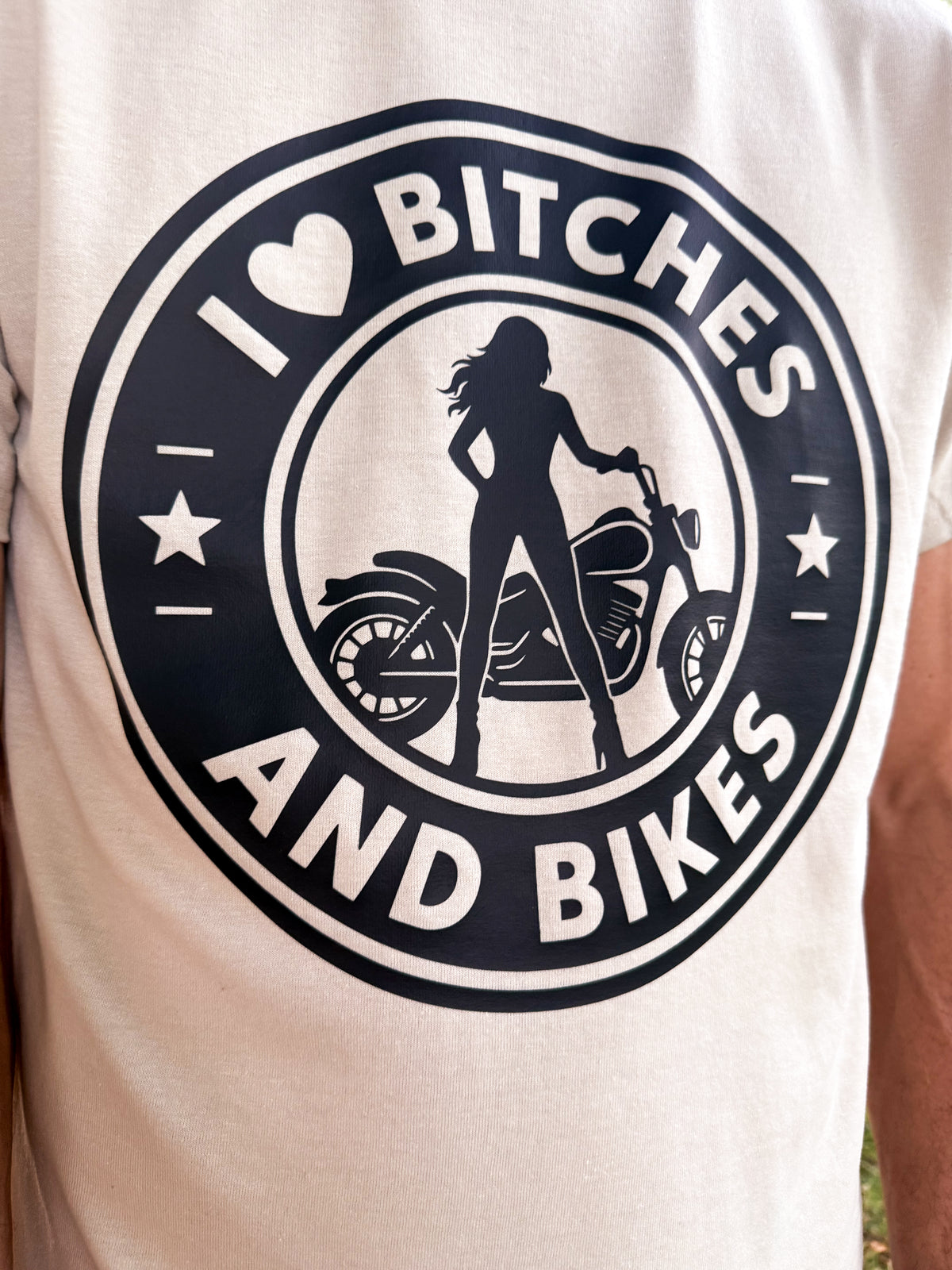 I LOVE BITCHES AND BIKES