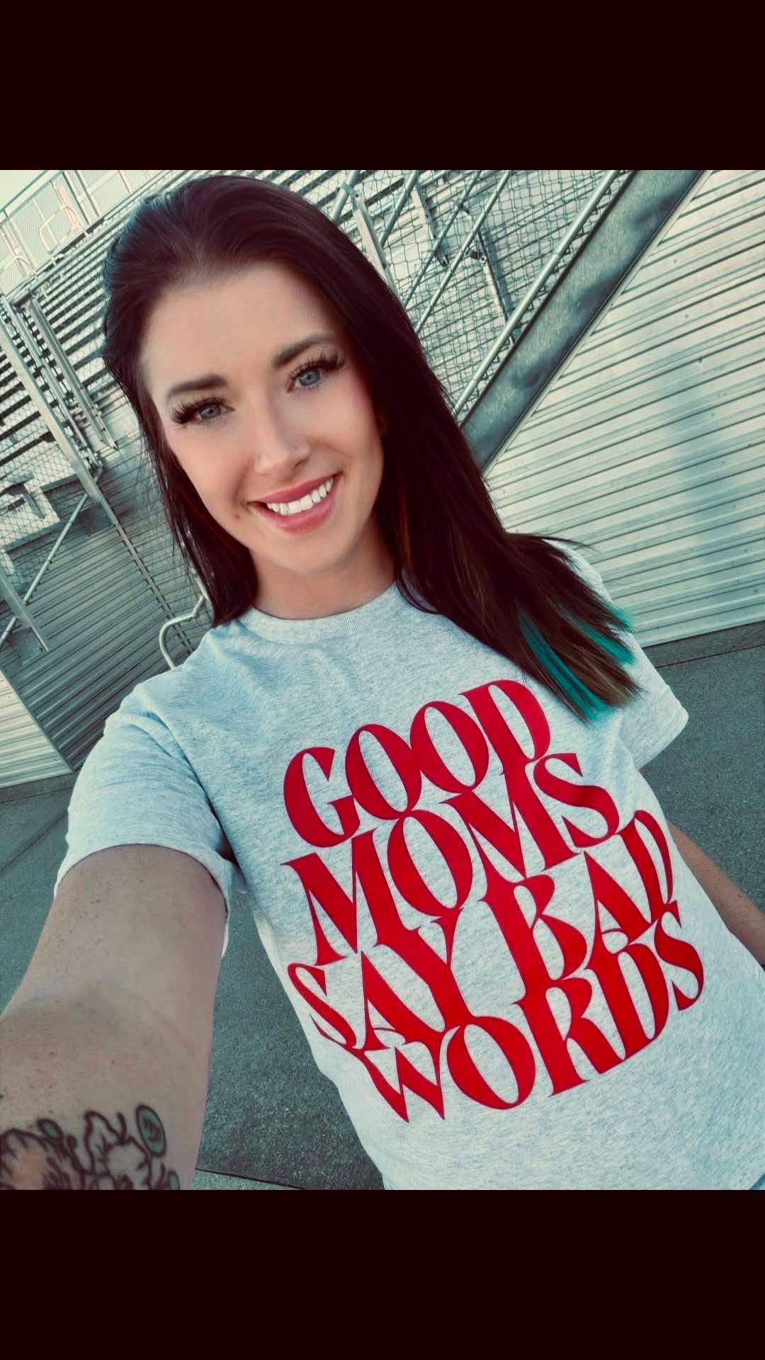 Good Moms Say Bad Words