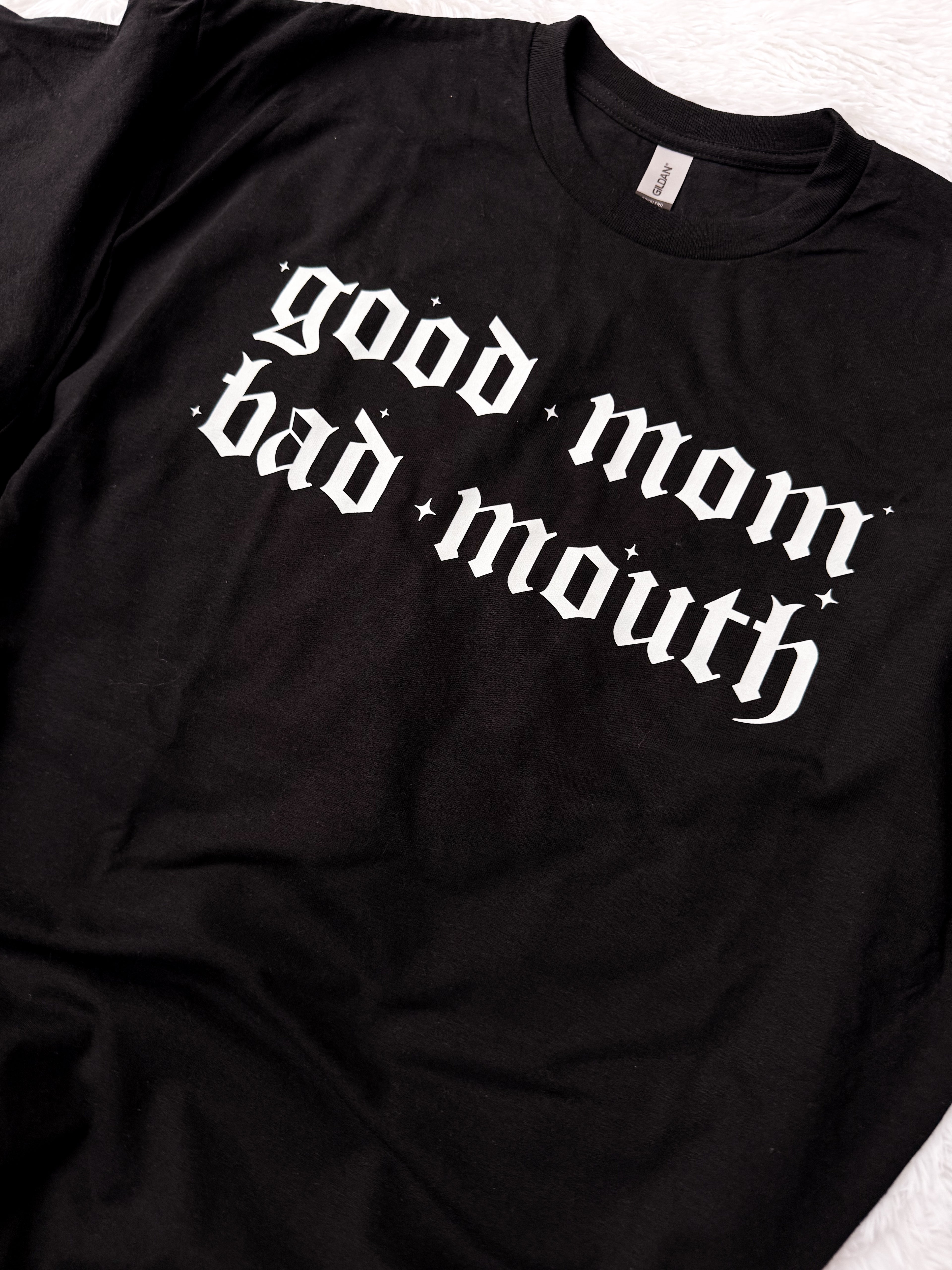 Good Mom, Bad Mouth