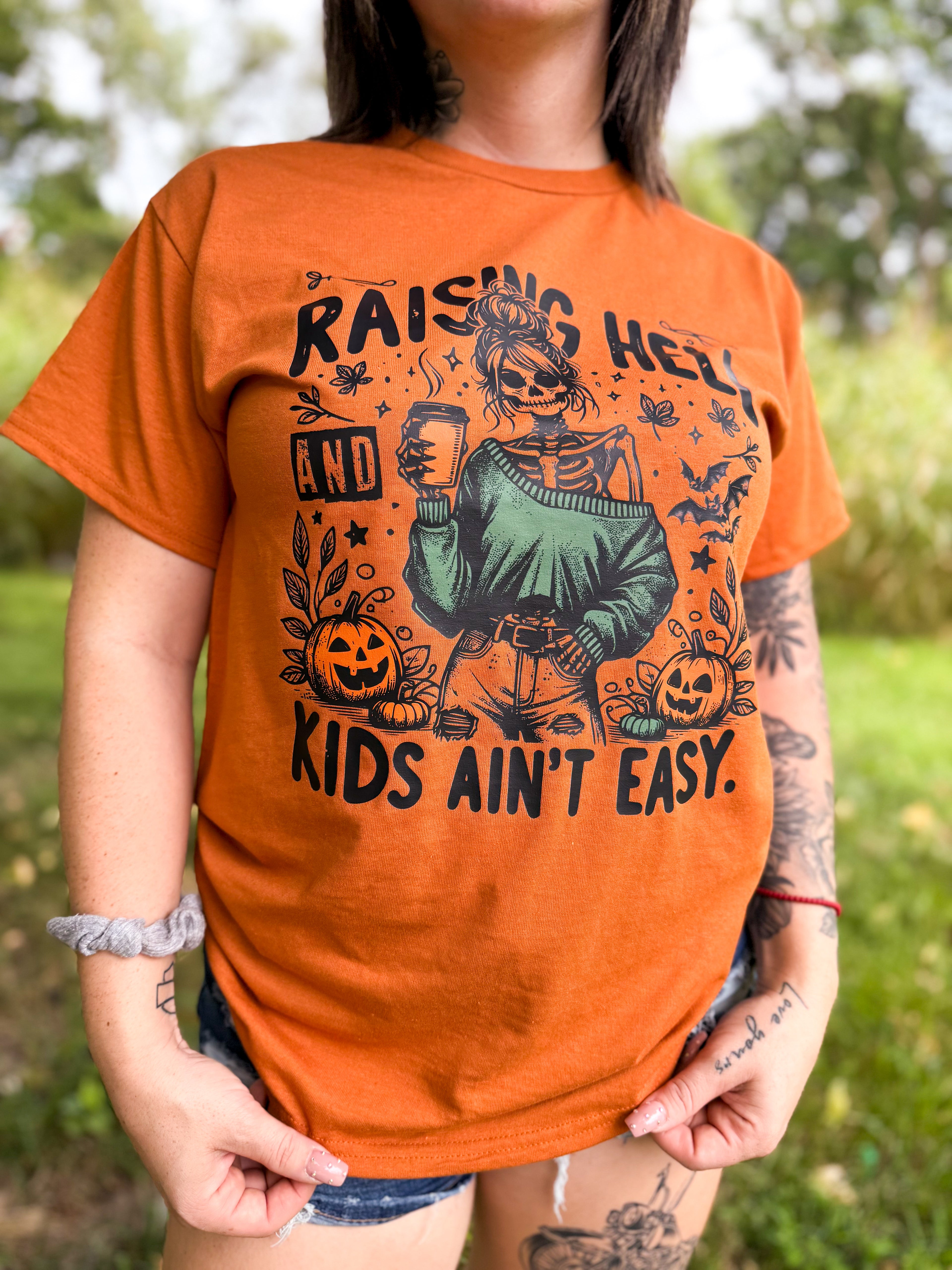 Raising Hell And Kids Ain't Easy
