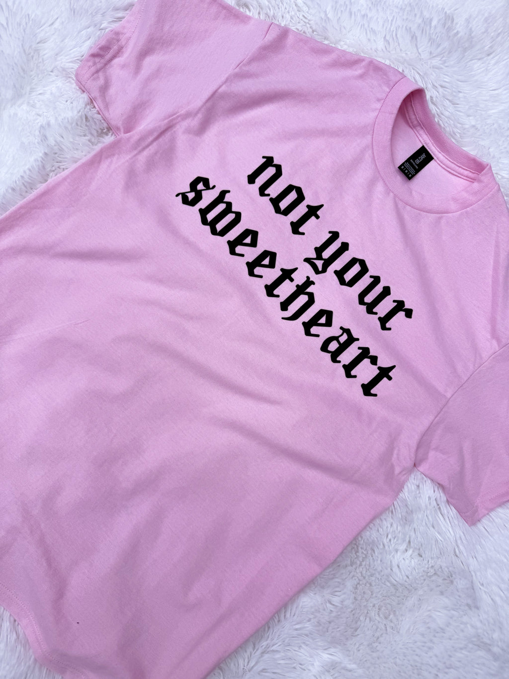 Not Your Sweetheart