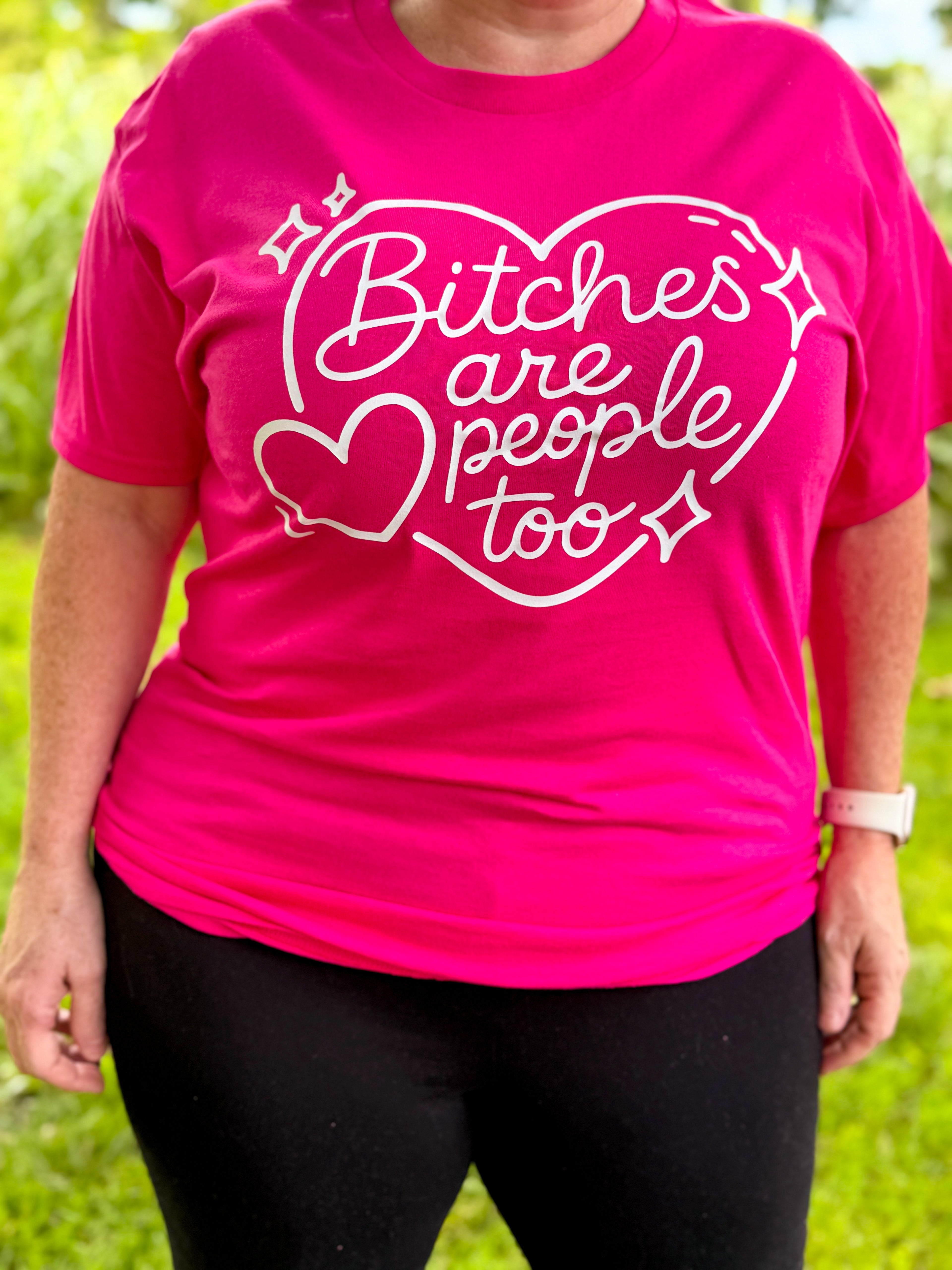 Bitches Are People Too
