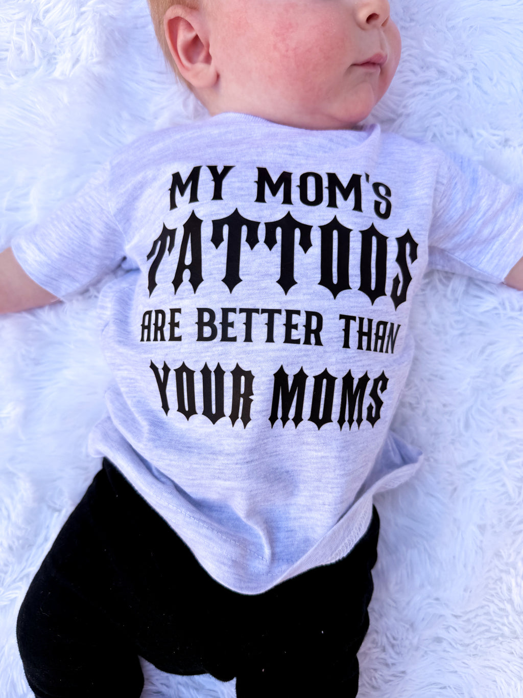 My Moms Tattoos Are Better Than Your Moms