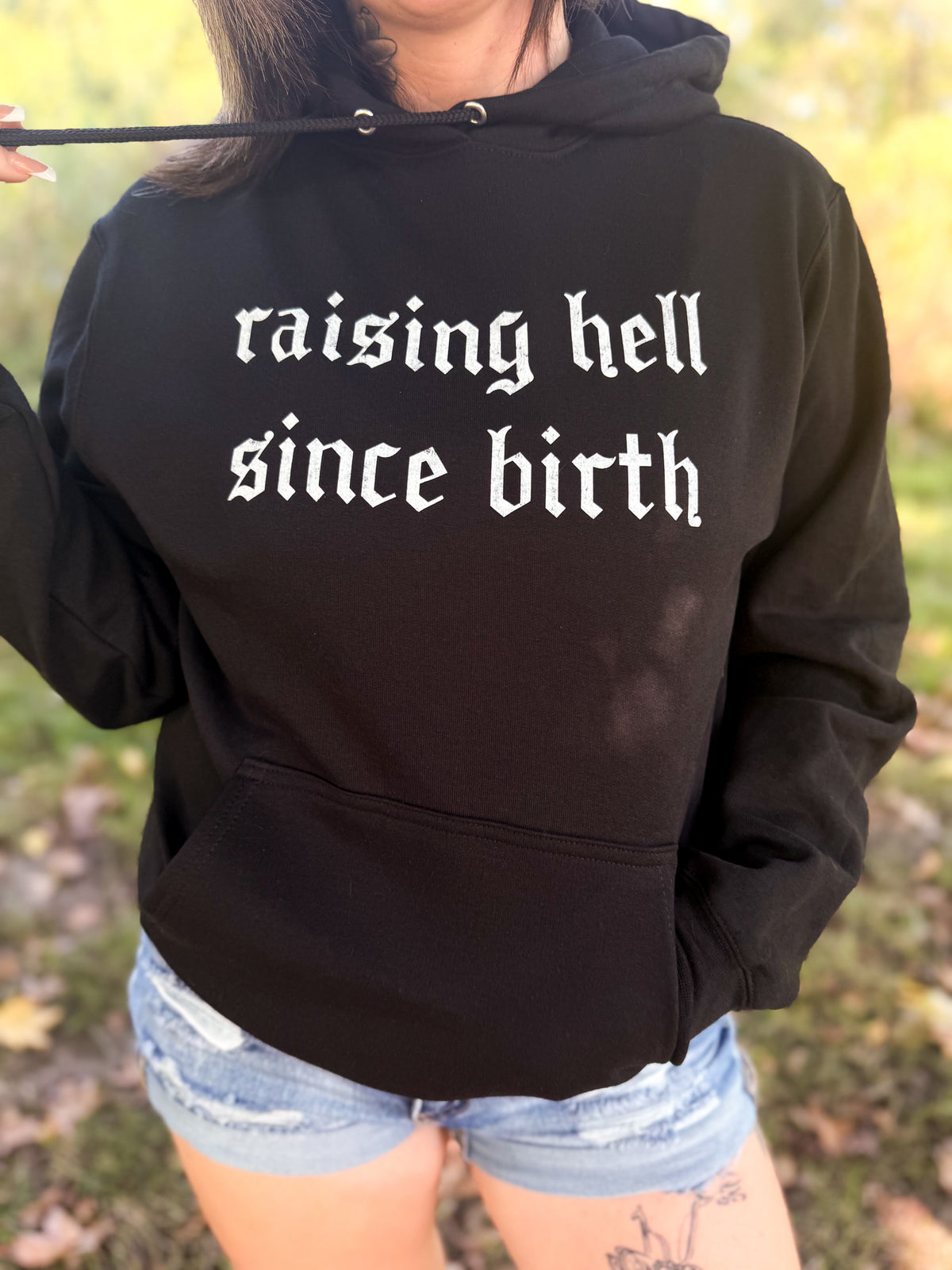 raising hell since birth