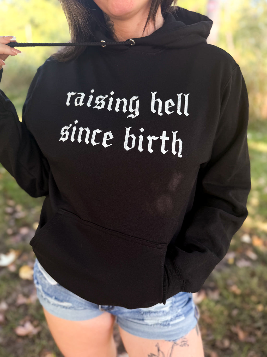 raising hell since birth