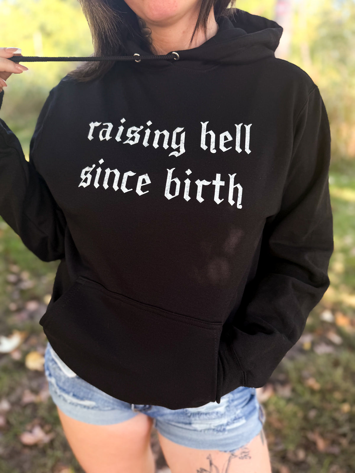 raising hell since birth