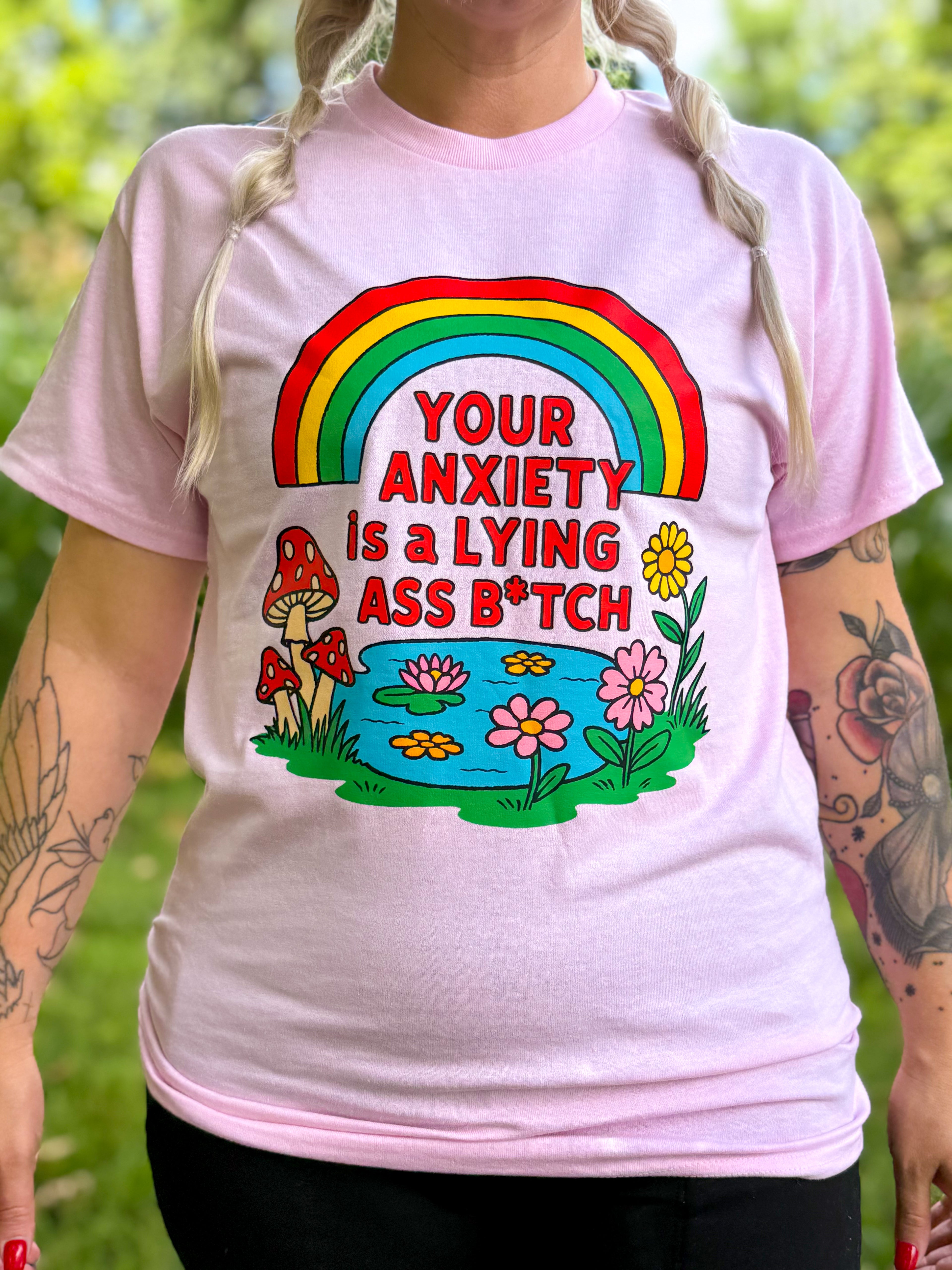 Adult Your Anxiety is a Lying Ass B*TCH